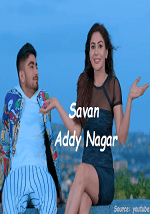 Savan Song Lyrics – Addy Nagar